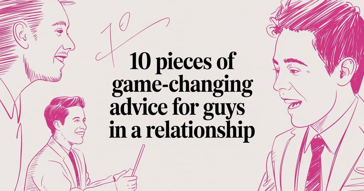 Advice For Guys In A Relationship