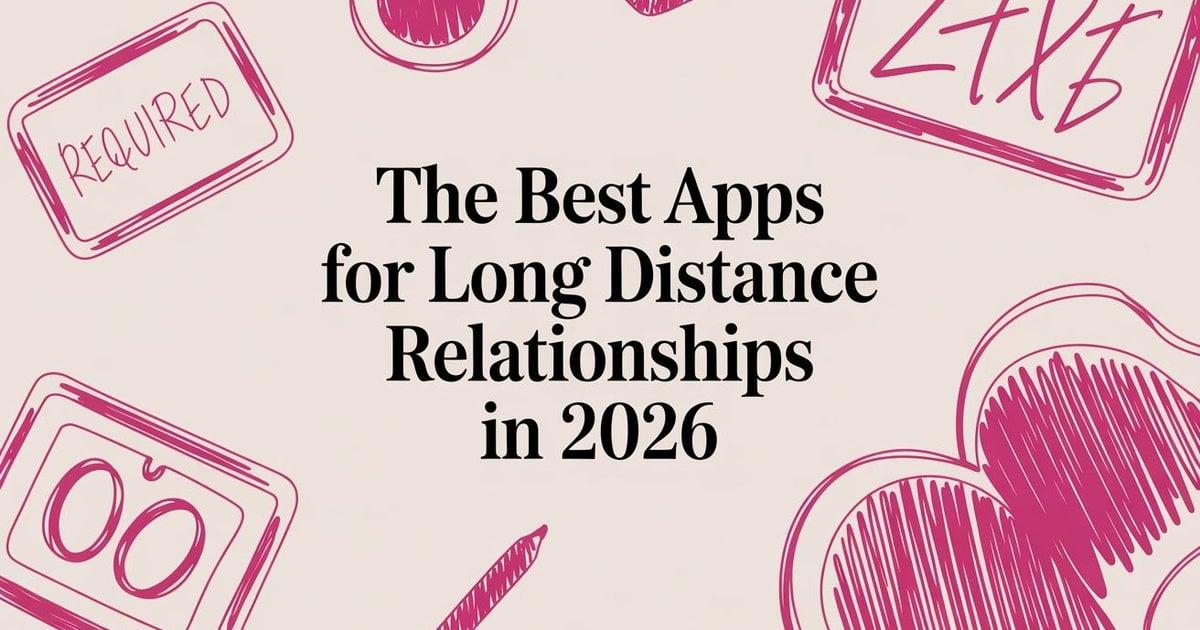 Best Apps For Long Distance Relationships